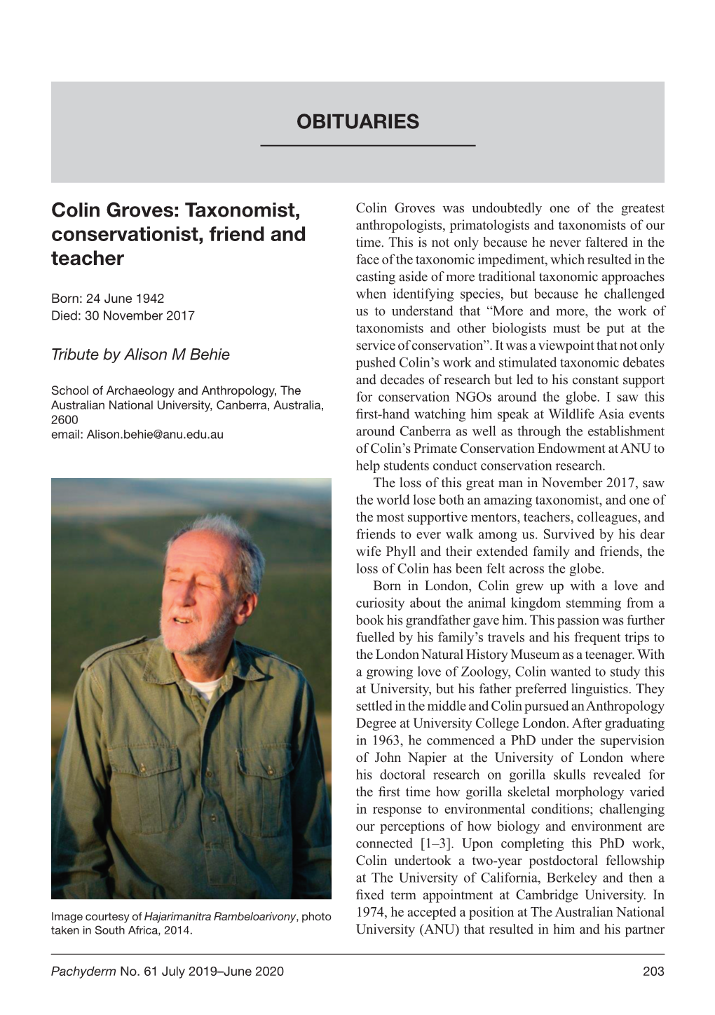Colin Groves: Taxonomist, Colin Groves Was Undoubtedly One of the Greatest Anthropologists, Primatologists and Taxonomists of Our Conservationist, Friend and Time