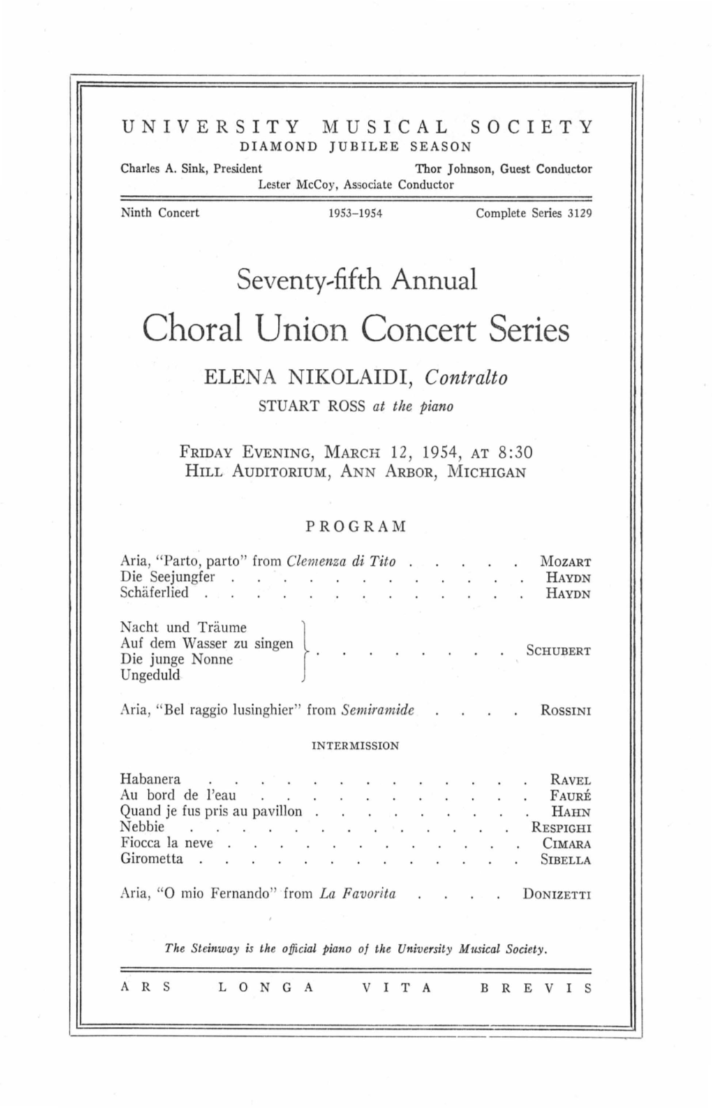Choral Union Concert Series ELENA NIKOLAIDI, Contralto STUART ROSS at the Piano