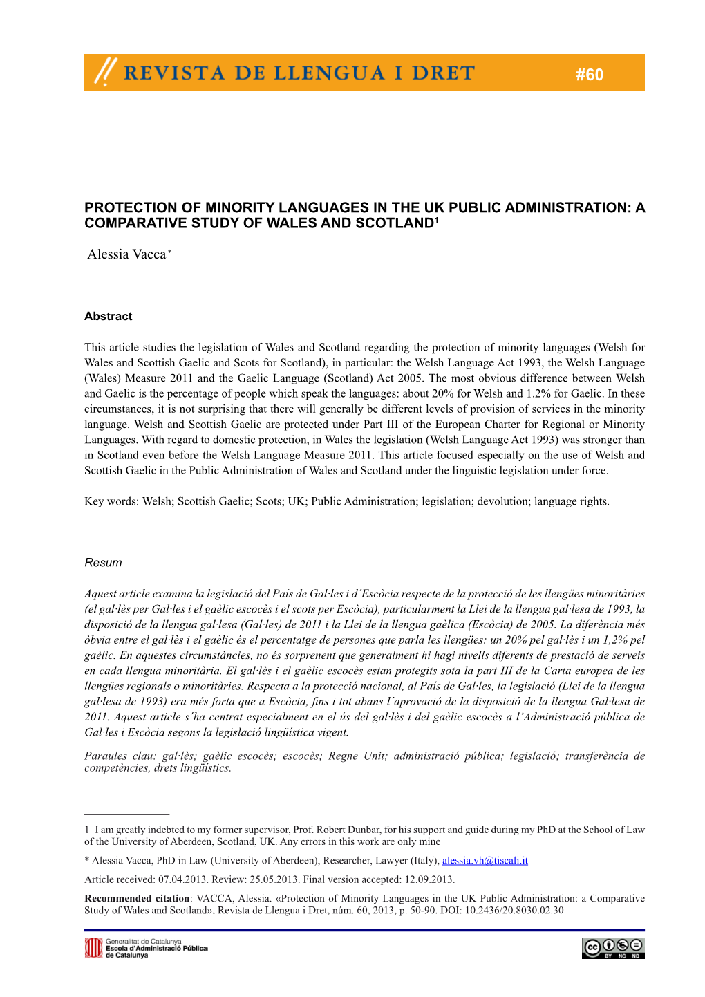 Protection of Minority Languages in the Uk Public Administration: a Comparative Study of Wales and Scotland1