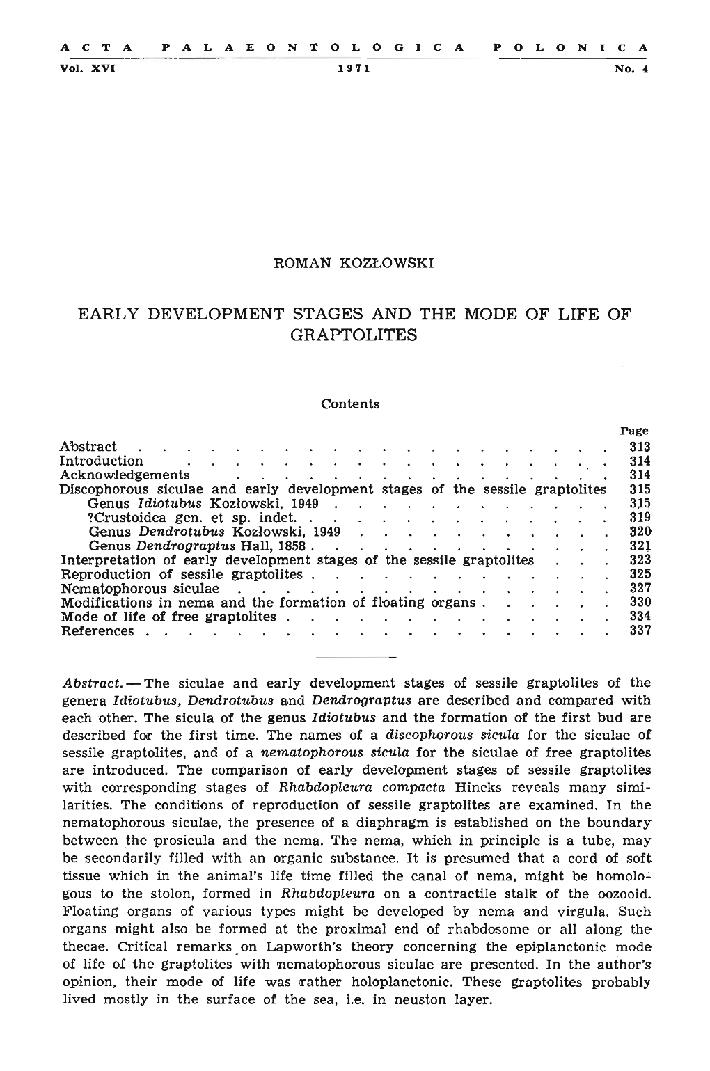 Early Development Stages and the Mode of Life of Graptolites