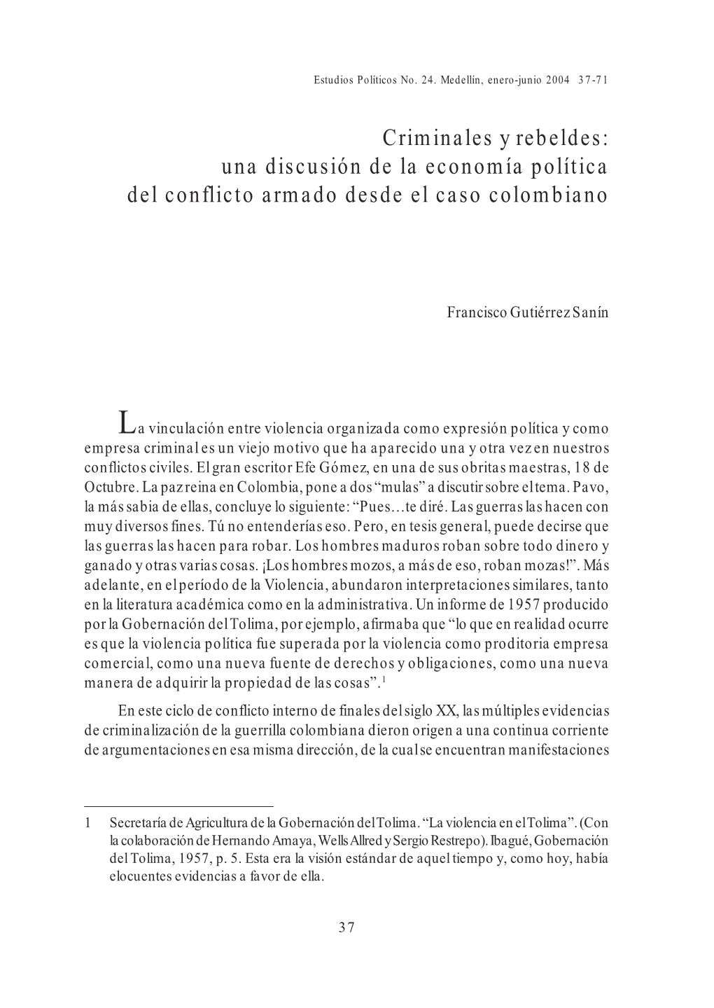 Criminales Y Rebeldes: Una Discusión De La Economía Política Del Conflicto Armado Desde El Caso Colombiano