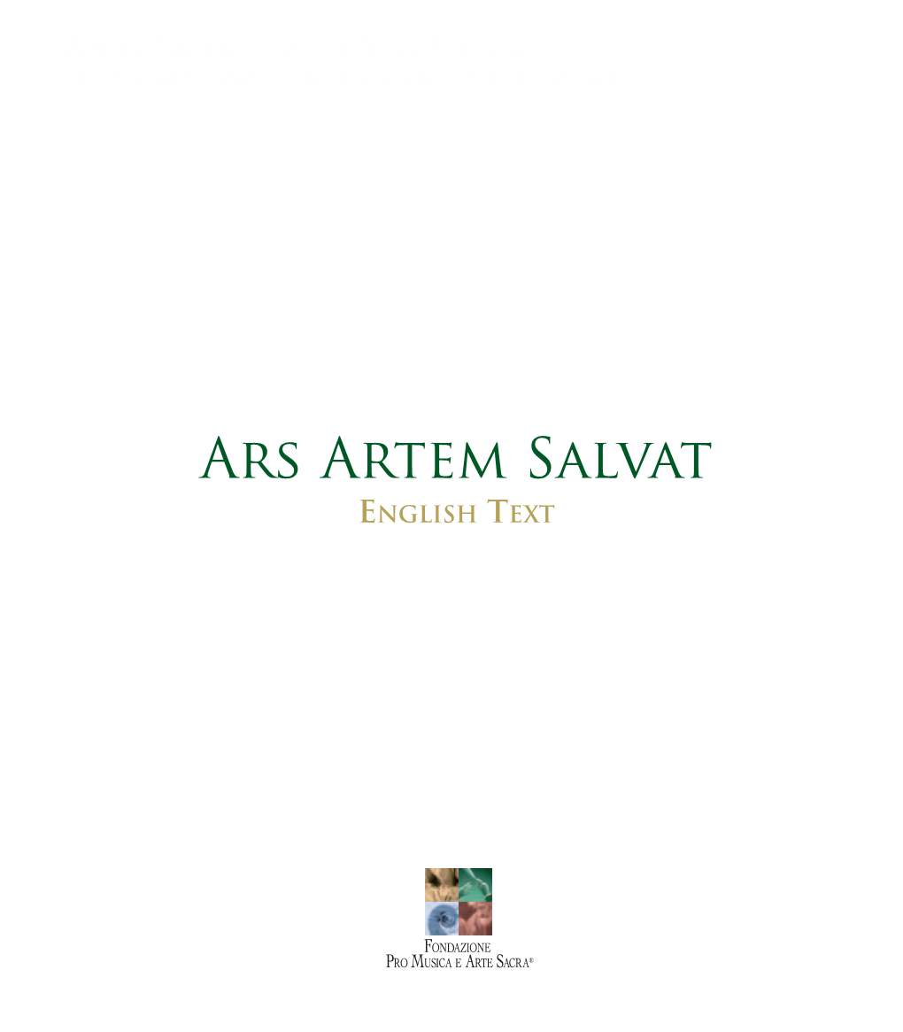 Ars Artem Salvat ENGLISH TEXT with the SUPPORT of the PRESIDENT of the ITALIAN REPUBLIC