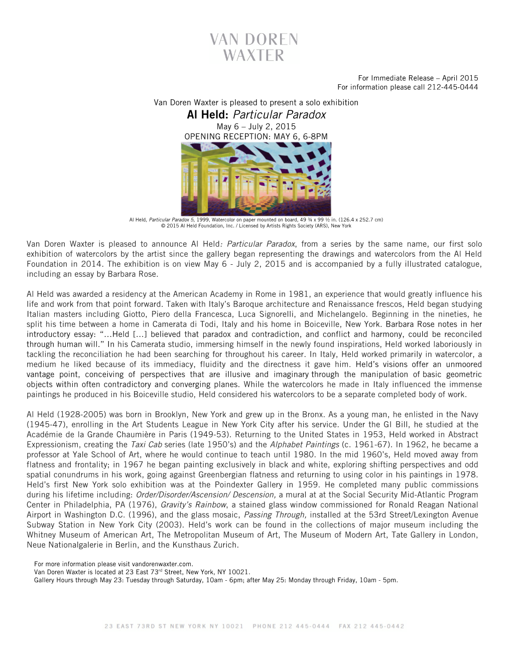 Al Held: Particular Paradox May 6 – July 2, 2015 OPENING RECEPTION: MAY 6, 6-8PM