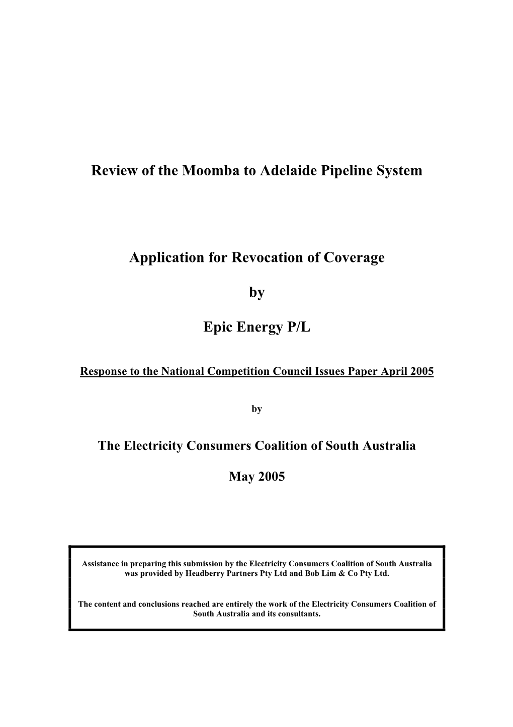 Application for Revocation of Coverage of the Moomba to Adelaide Gas