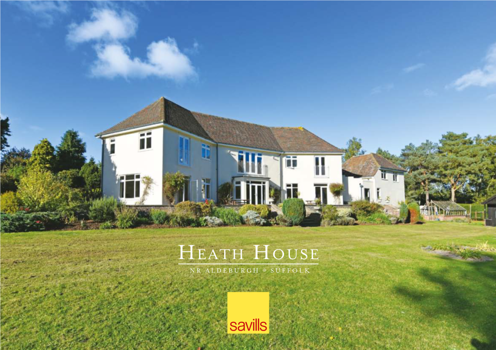 Heath House Nr Aldeburgh 8 S U FFO L K