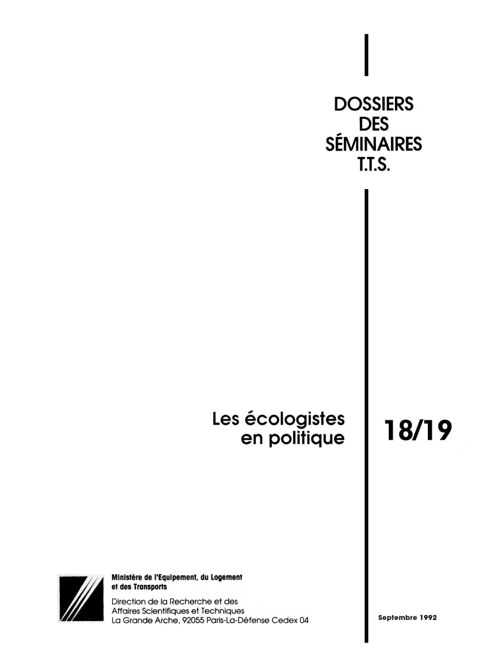 DOSSIERS DES SÉMINAIRES T.T.S. Les Écologistes En Politique