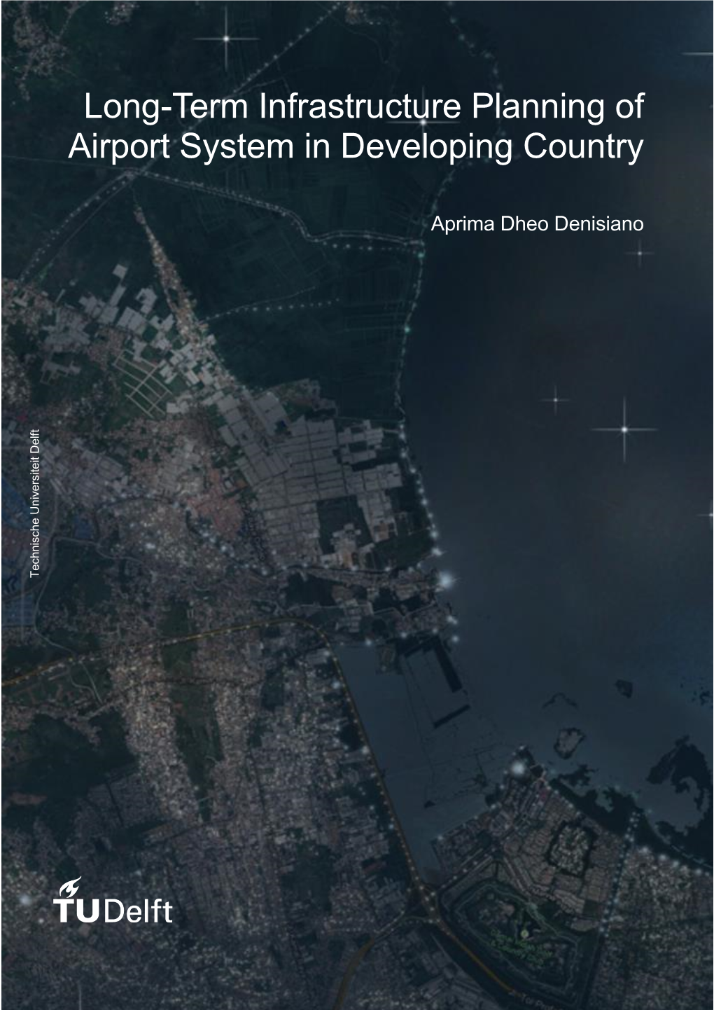 Long-Term Infrastructure Planning of Airport System in Developing Country