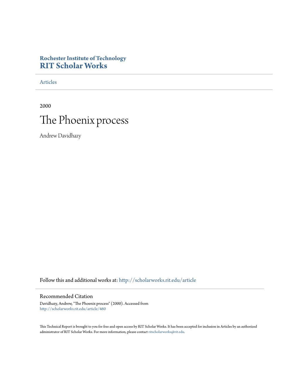 The Phoenix Process