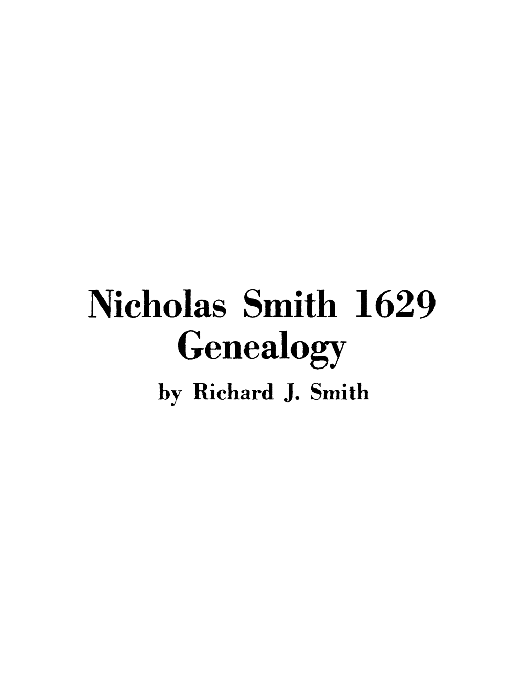 Nicholas Smith 1629 Genealogy by Richard J