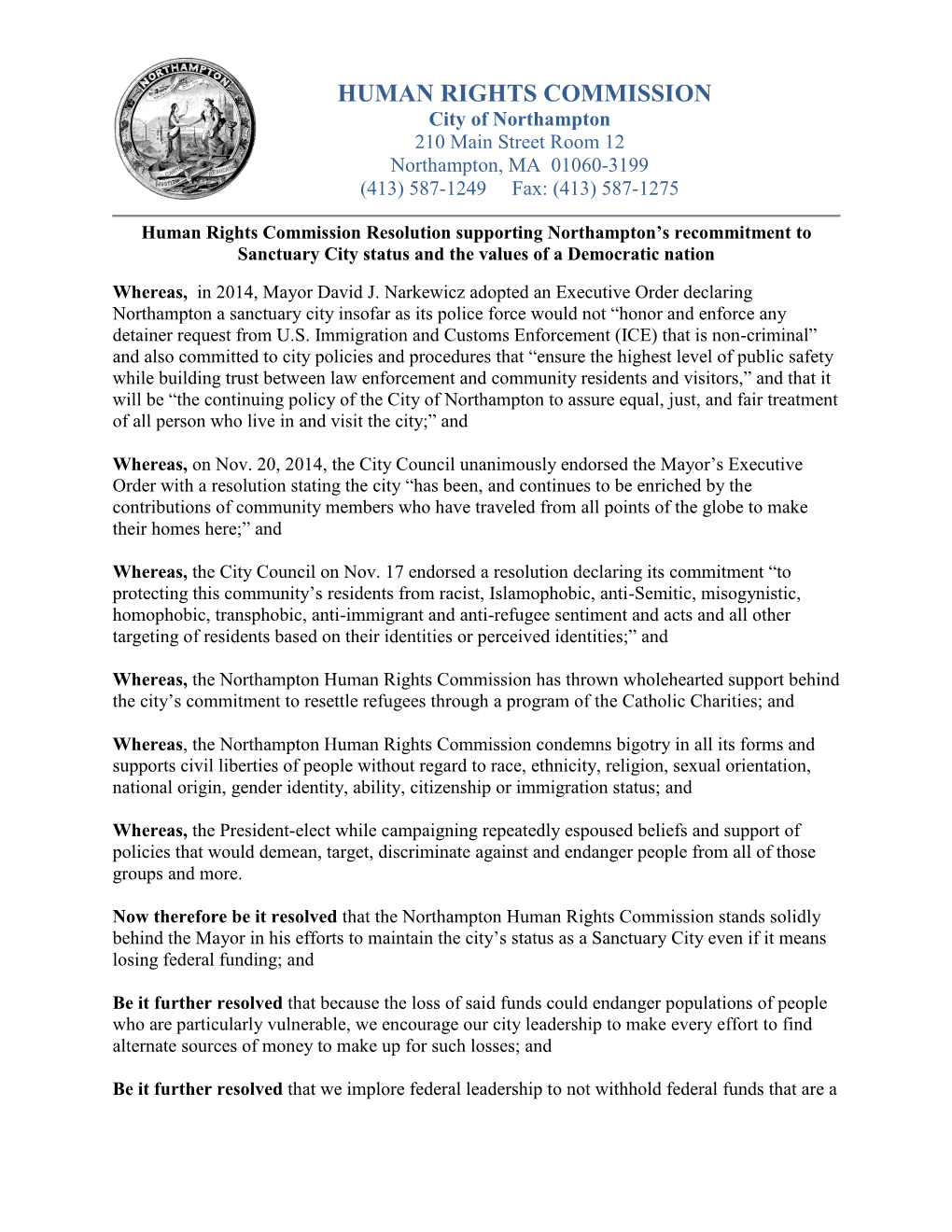 HUMAN RIGHTS COMMISSION City of Northampton 210 Main Street Room 12 Northampton, MA 01060-3199 (413) 587-1249 Fax: (413) 587-1275