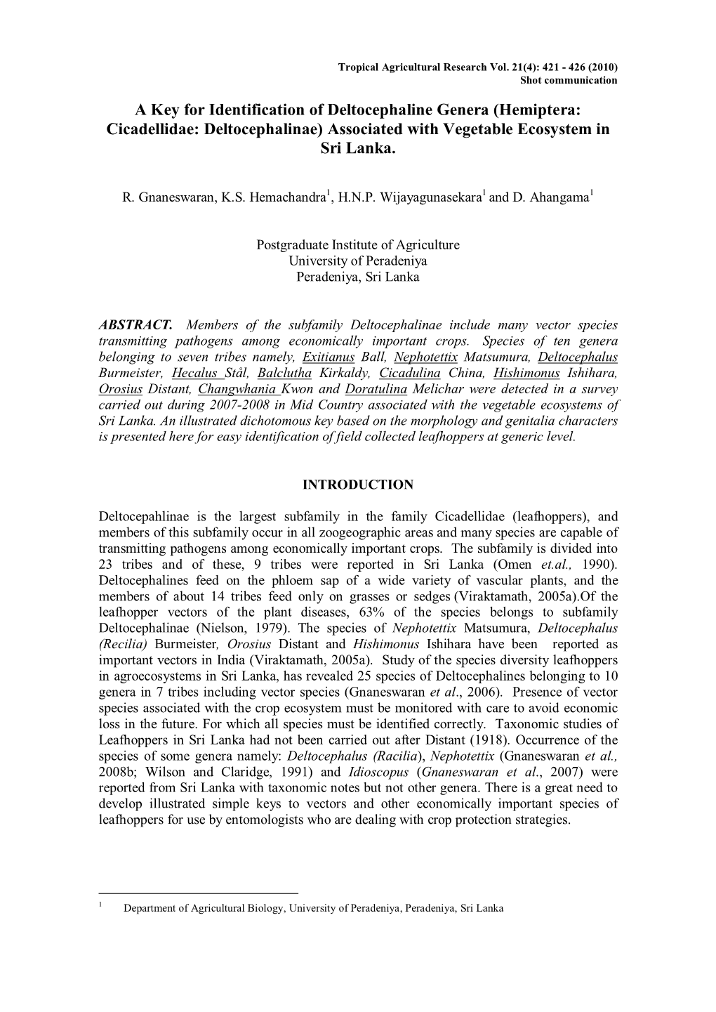 A Key for Identification of Deltocephaline Genera (Hemiptera: Cicadellidae: Deltocephalinae) Associated with Vegetable Ecosystem in Sri Lanka