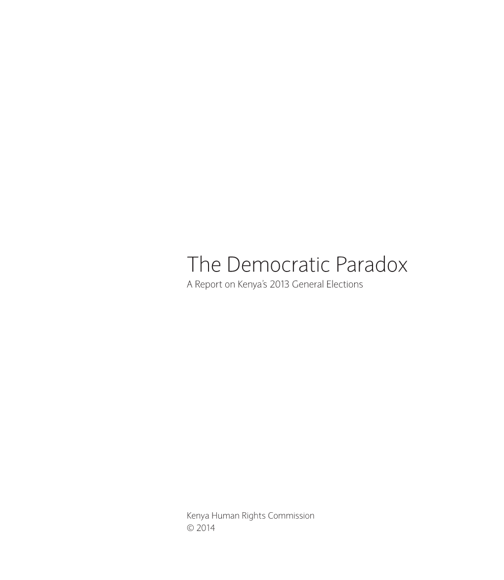 The Democratic Paradox a Report on Kenya’S 2013 General Elections