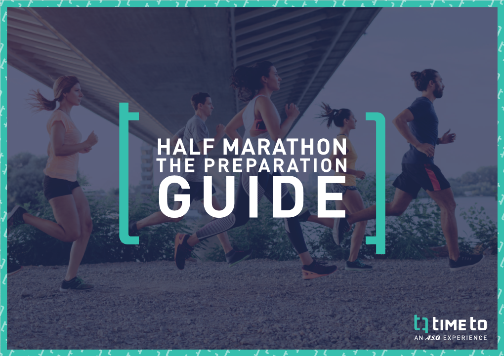 Half Marathon the Preparation Guide Table of Contents