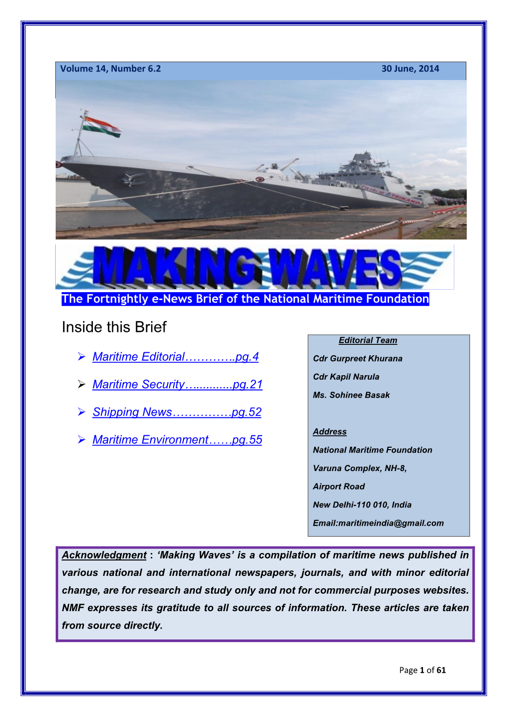 Inside This Brief Editorial Team  Maritime Editorial………….Pg.4 Cdr Gurpreet Khurana