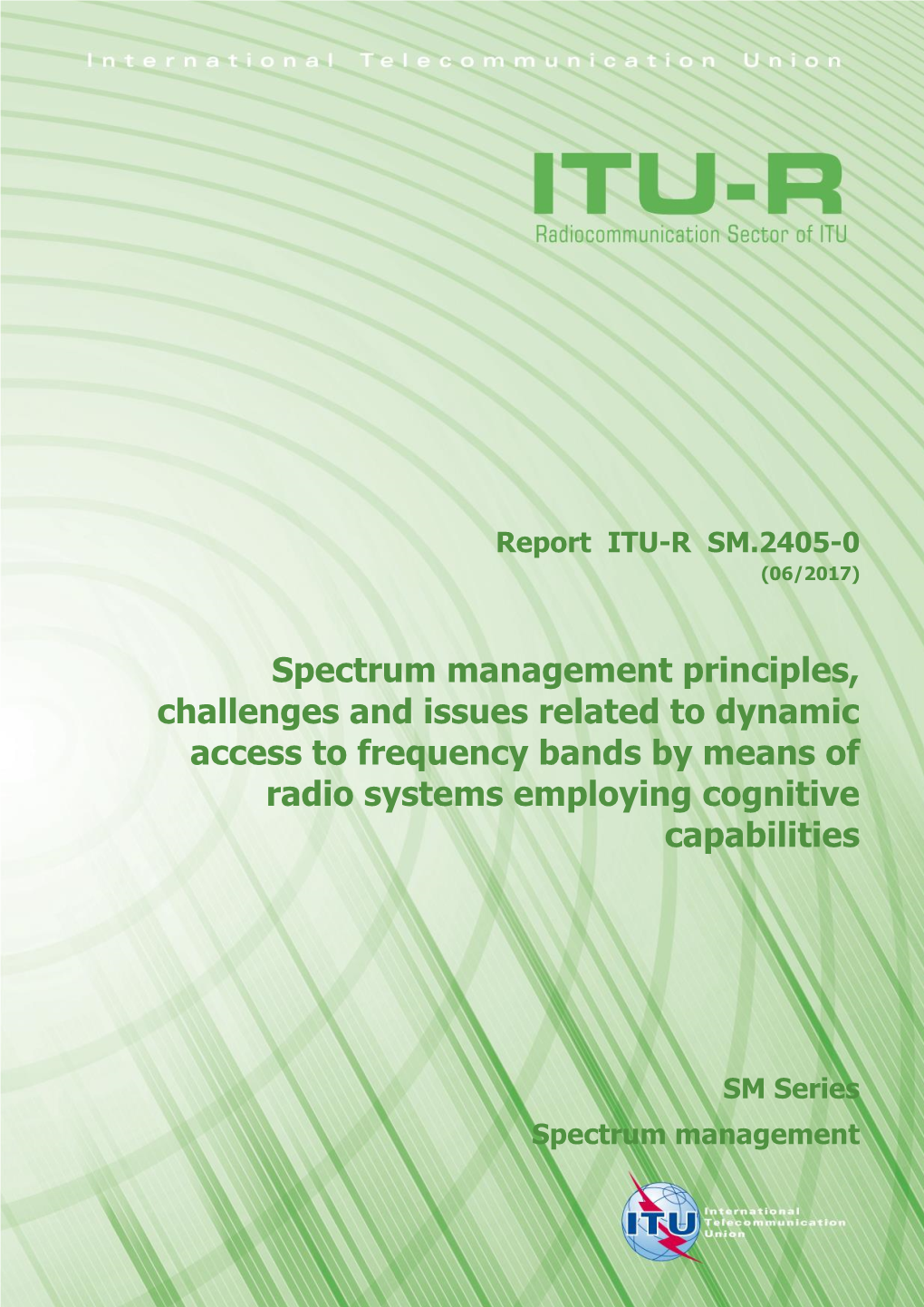 Report ITU-R SM.2405-0 (06/2017)