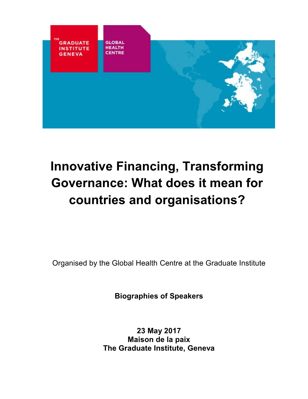 Innovative Financing, Transforming Governance: What Does It Mean For