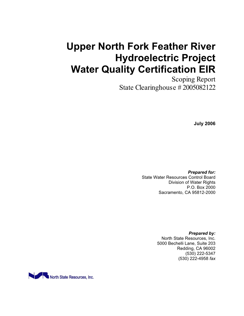 Upper North Fork Feather River Hydroelectric Project Water Quality Certification EIR Scoping Report State Clearinghouse # 2005082122