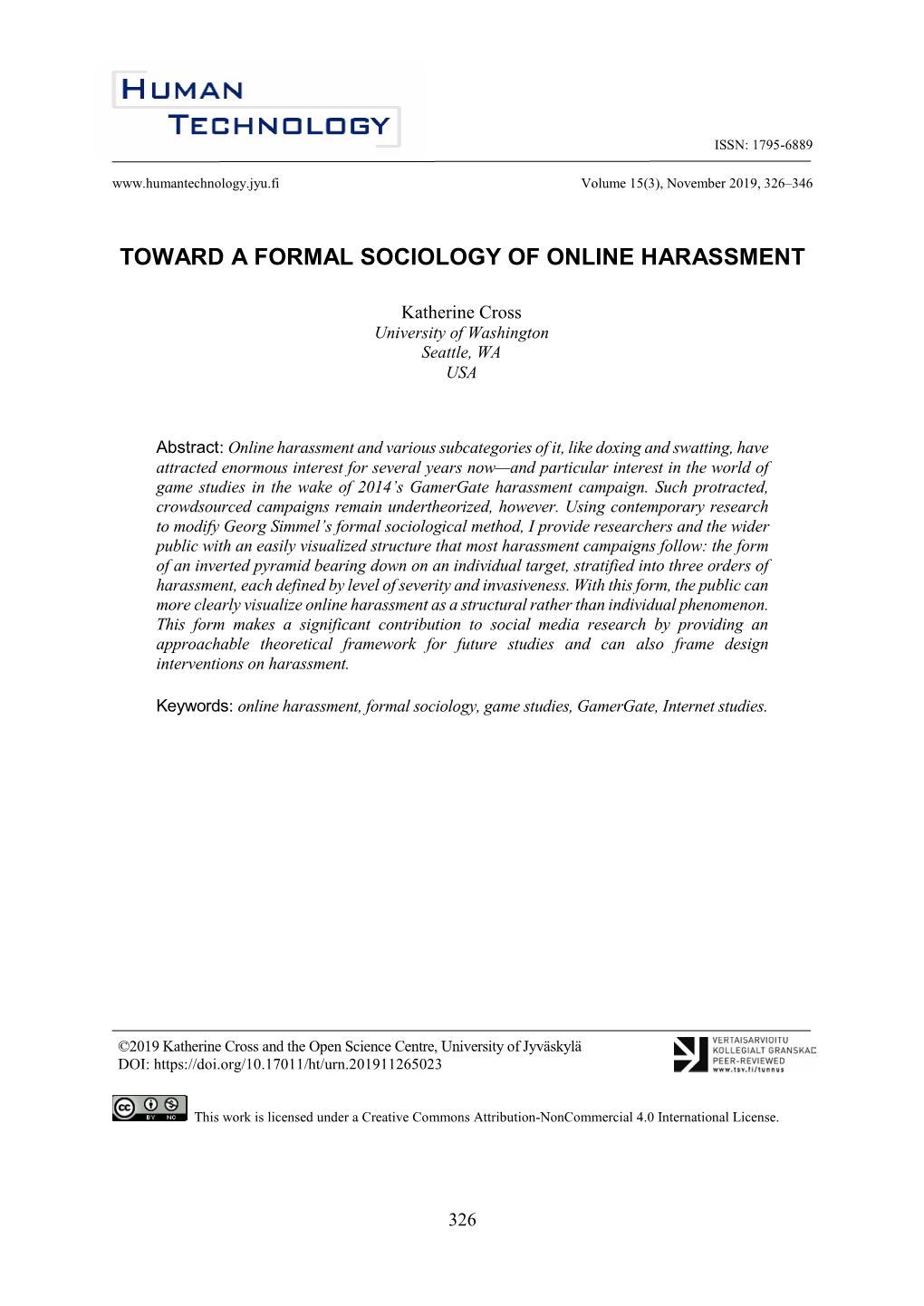 Toward a Formal Sociology of Online Harassment