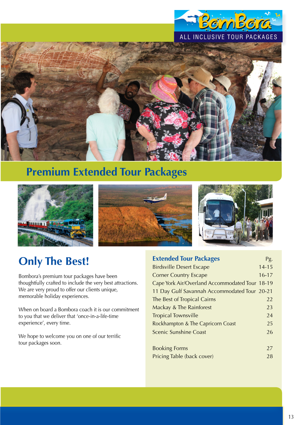 Only the Best! Premium Extended Tour Packages