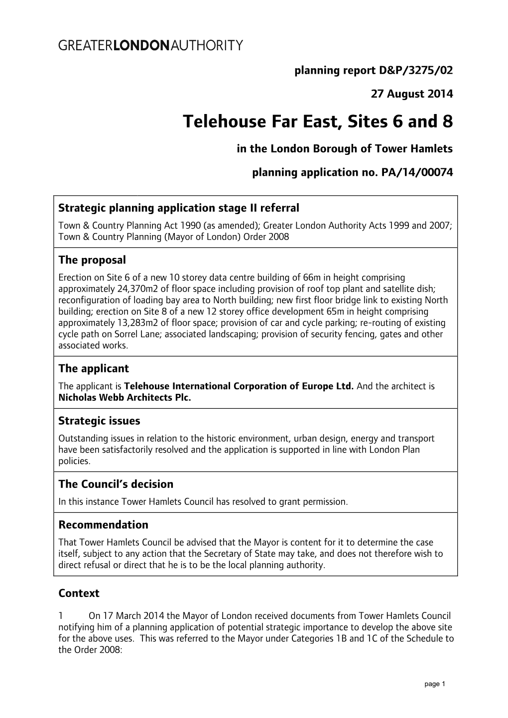 Telehouse Far East, Sites 6 and 8 in the London Borough of Tower Hamlets Planning Application No