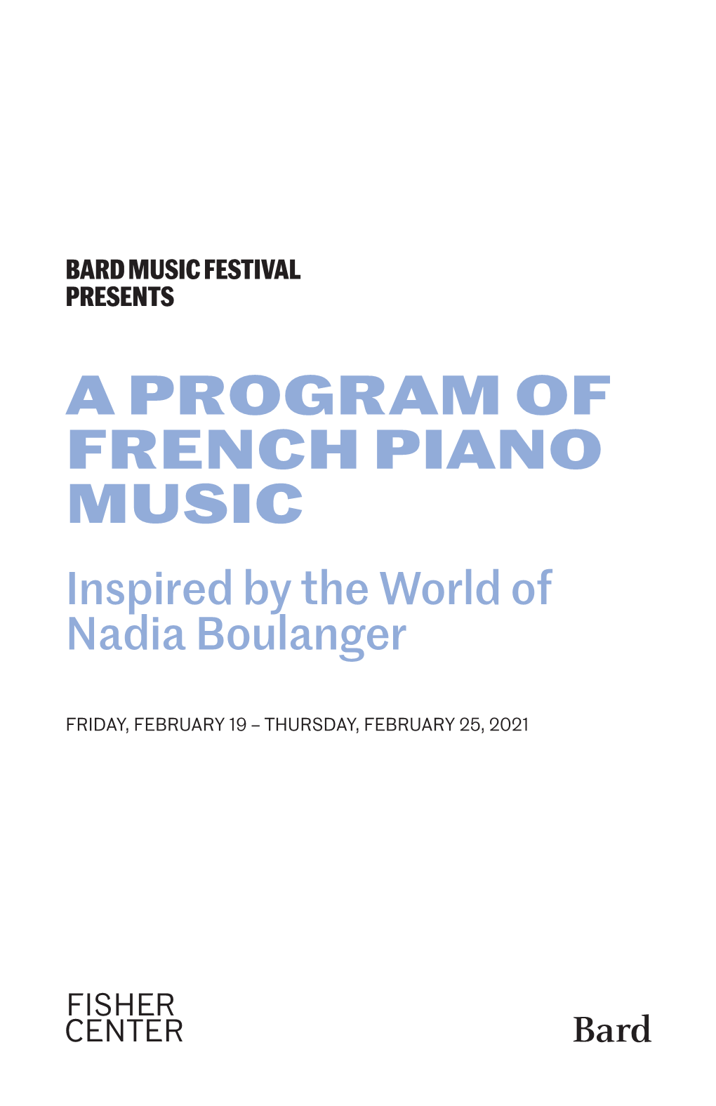 BARD MUSIC FESTIVAL PRESENTS a Program of French Piano Music