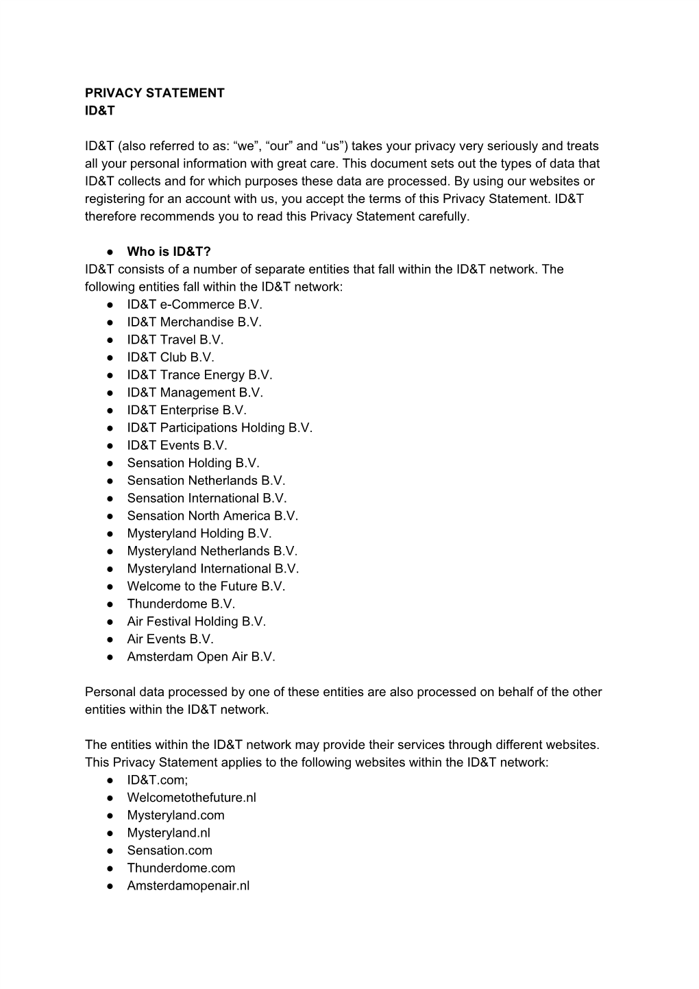 PRIVACY STATEMENT ID&T ID&T (Also Referred to As: “We”, “Our” And