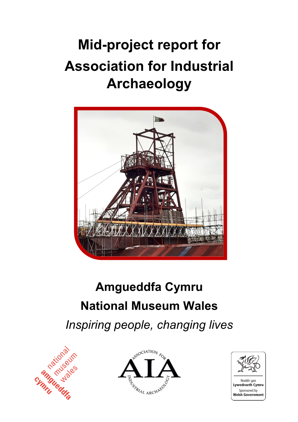 Mid-Project Report for Association for Industrial Archaeology