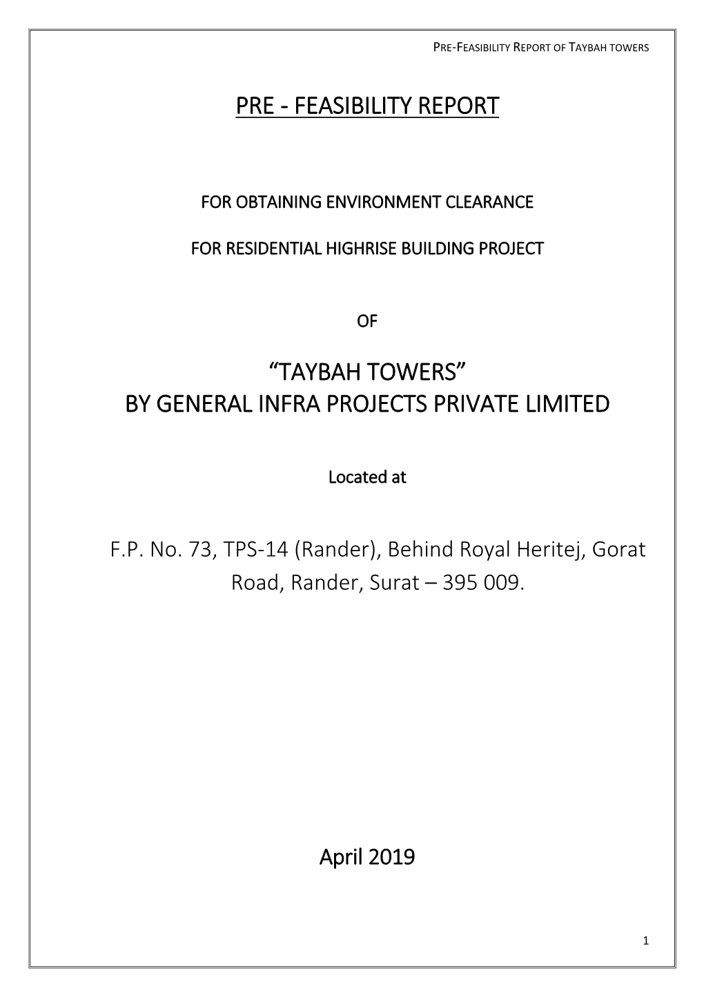 “Taybah Towers” by General Infra Projects Private Limited