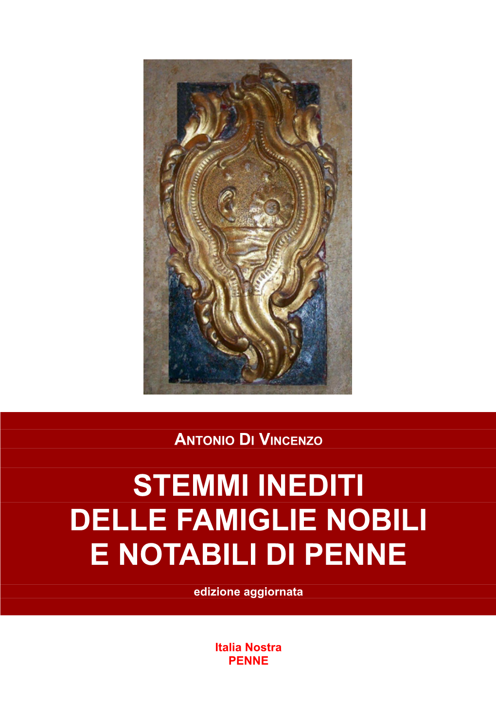 Stemmi Inediti Delle Famiglie Nobili E Notabili Di Penne