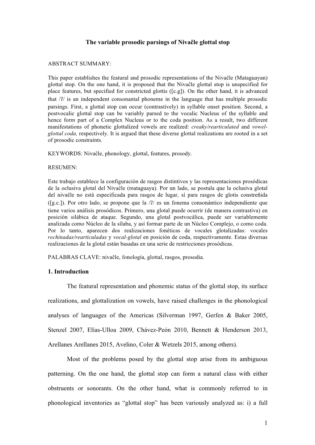 1 the Variable Prosodic Parsings of Nivaĉle Glottal Stop 1. Introduction the Featural Representation and Phonemic Status Of