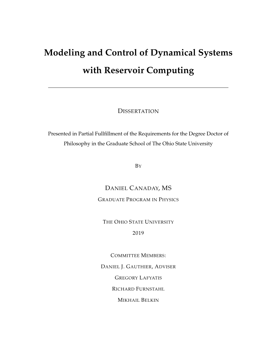 Modeling and Control of Dynamical Systems with Reservoir Computing