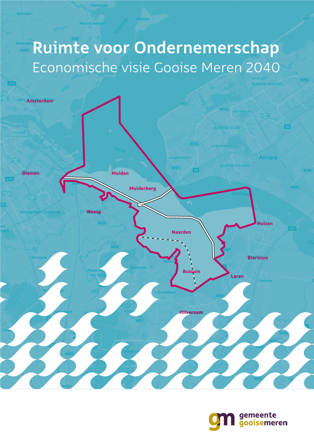 Economische Visie Gooise Meren 2040 “Ruimte Voor