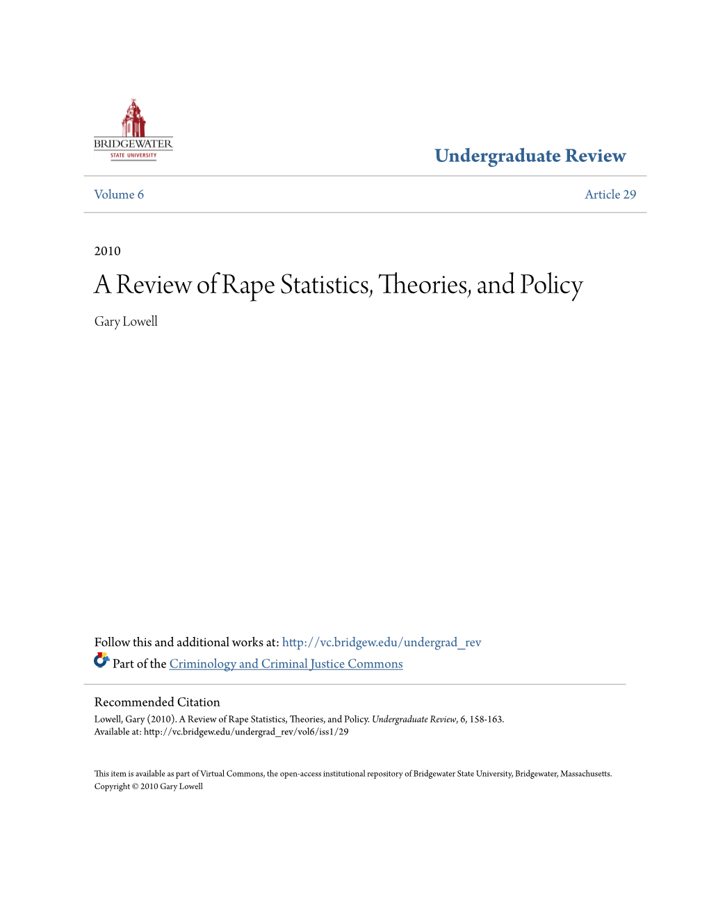 A Review of Rape Statistics, Theories, and Policy Gary Lowell