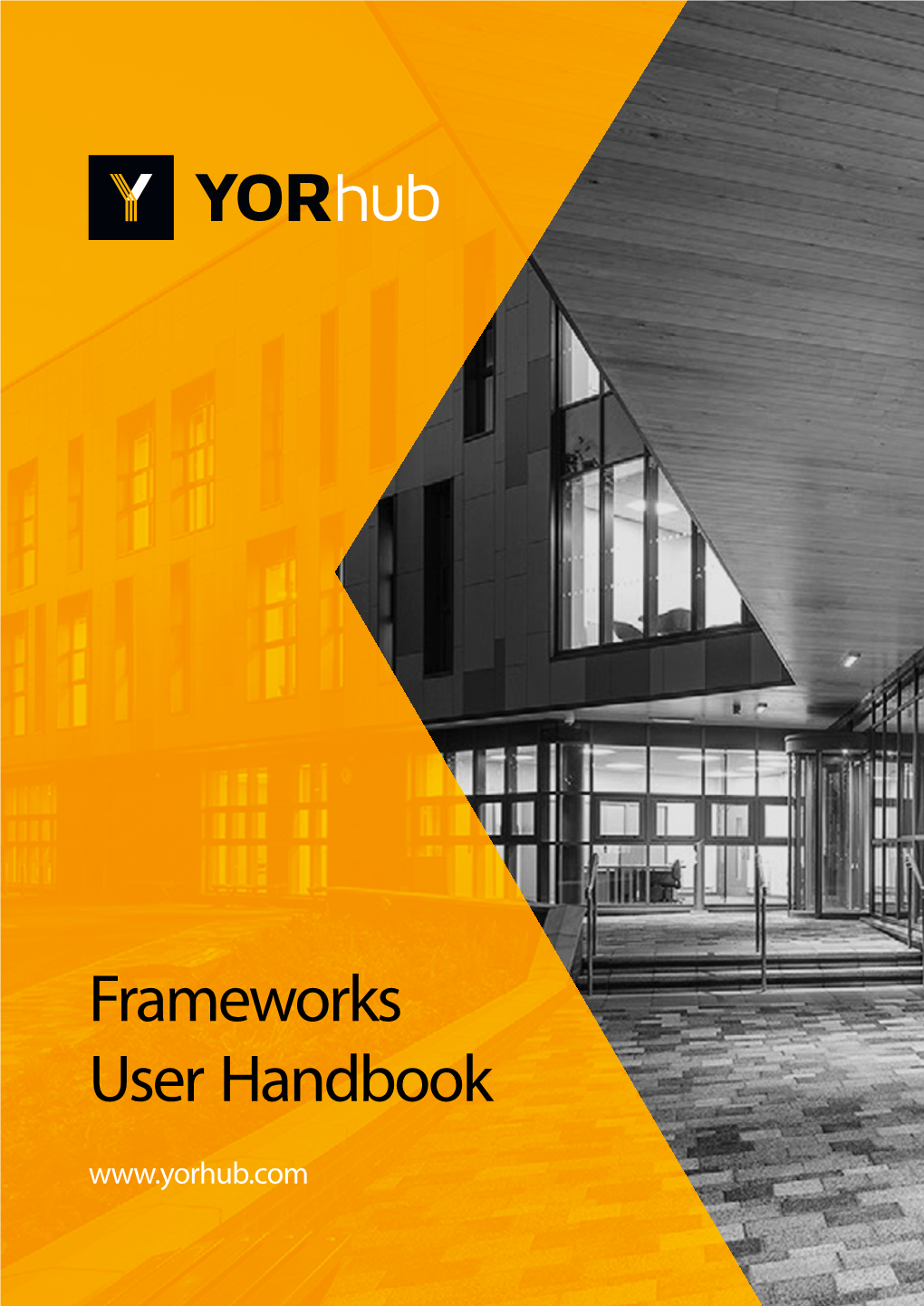 Frameworks User Handbook Yorhub User Handbook 03