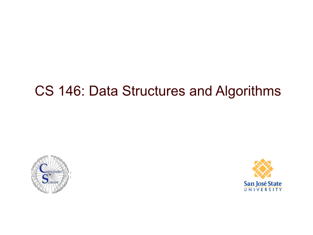 CS 146: Data Structures and Algorithms