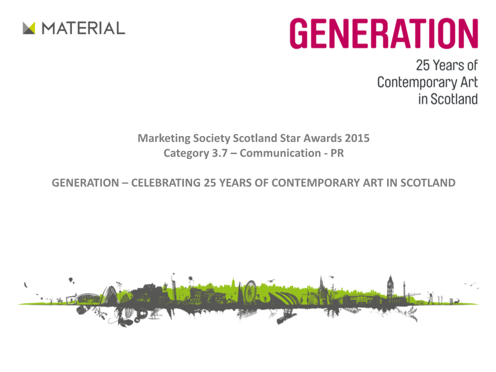 Marketing Society Scotland Star Awards 2015 Category 3.7 – Communication - PR
