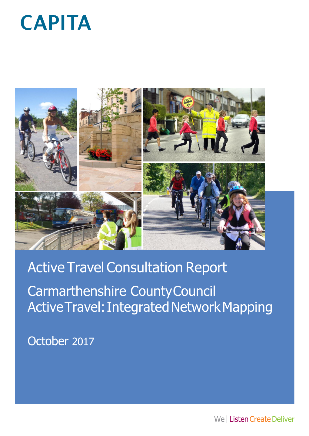 Active Travel Consultation Report Carmarthenshire County Council Active Travel: Integrated Network Mapping