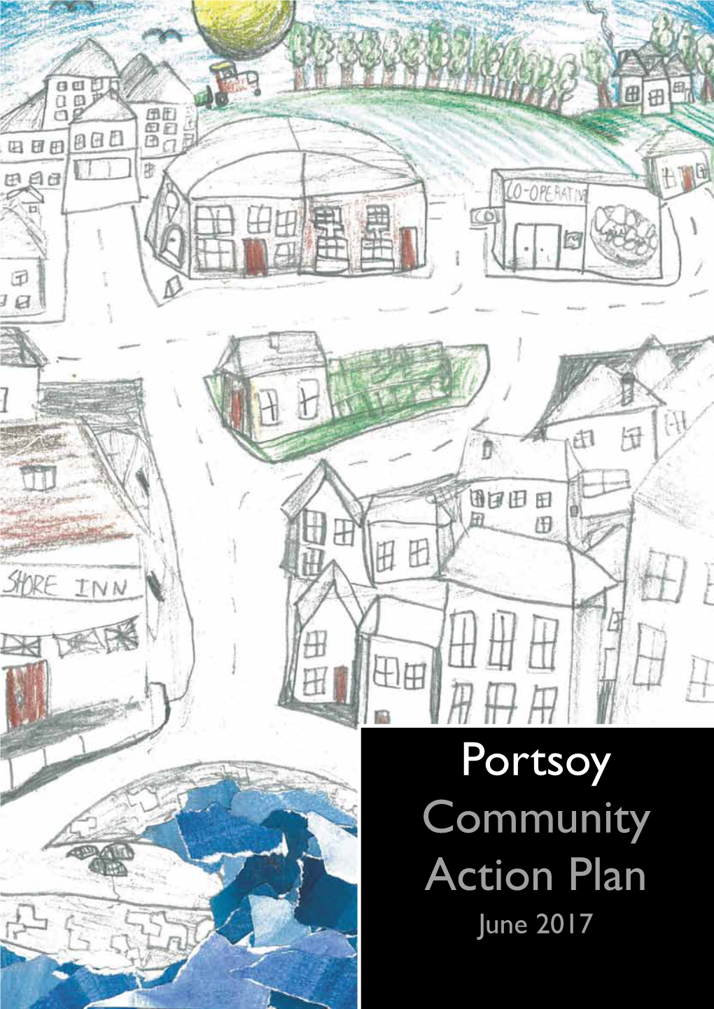 Portsoy Community Action Plan June 2017 Location Map Community Action Plan