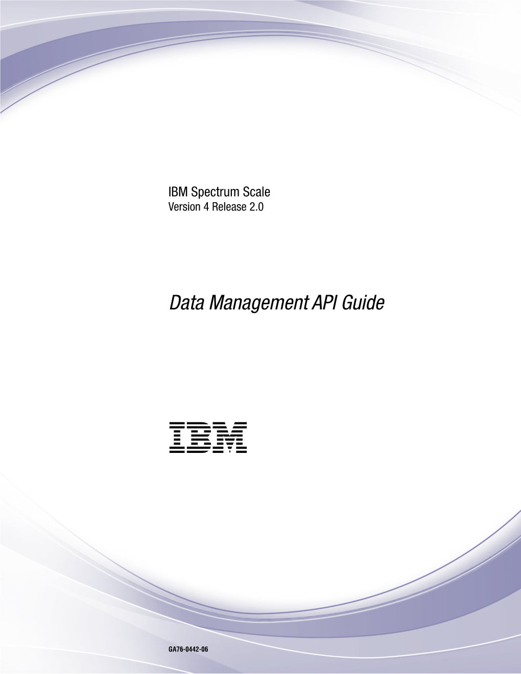 IBM Spectrum Scale 4.2: Data Management API Guide Figures