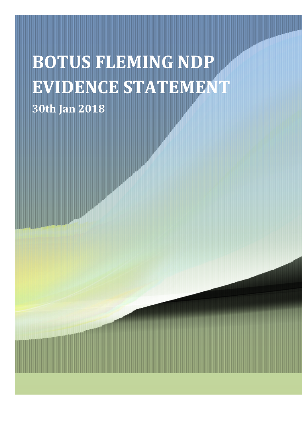 BOTUS FLEMING NDP EVIDENCE STATEMENT 30Th Jan 2018