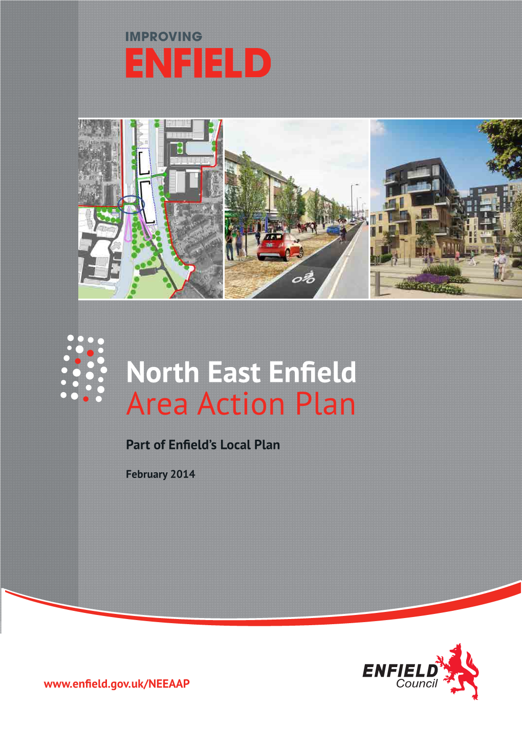 Area Action Plan the Enfield Ribbon Is a New Branding Element Used to Bring a Distinctive Look and Feel Across All Enfield Council Communications