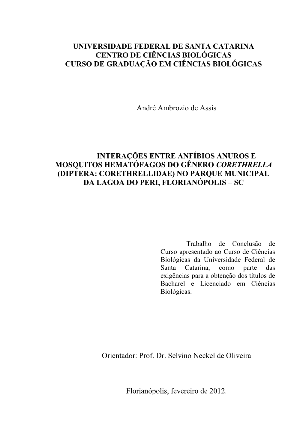 Universidade Federal De Santa Catarina Centro De Ciências Biológicas Curso De Graduação Em Ciências Biológicas