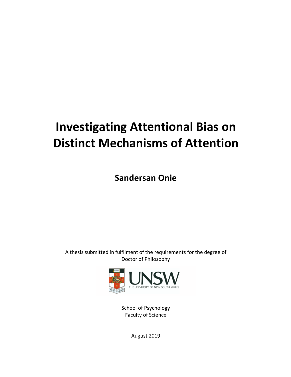 Investigating Attentional Bias on Distinct Mechanisms of Attention