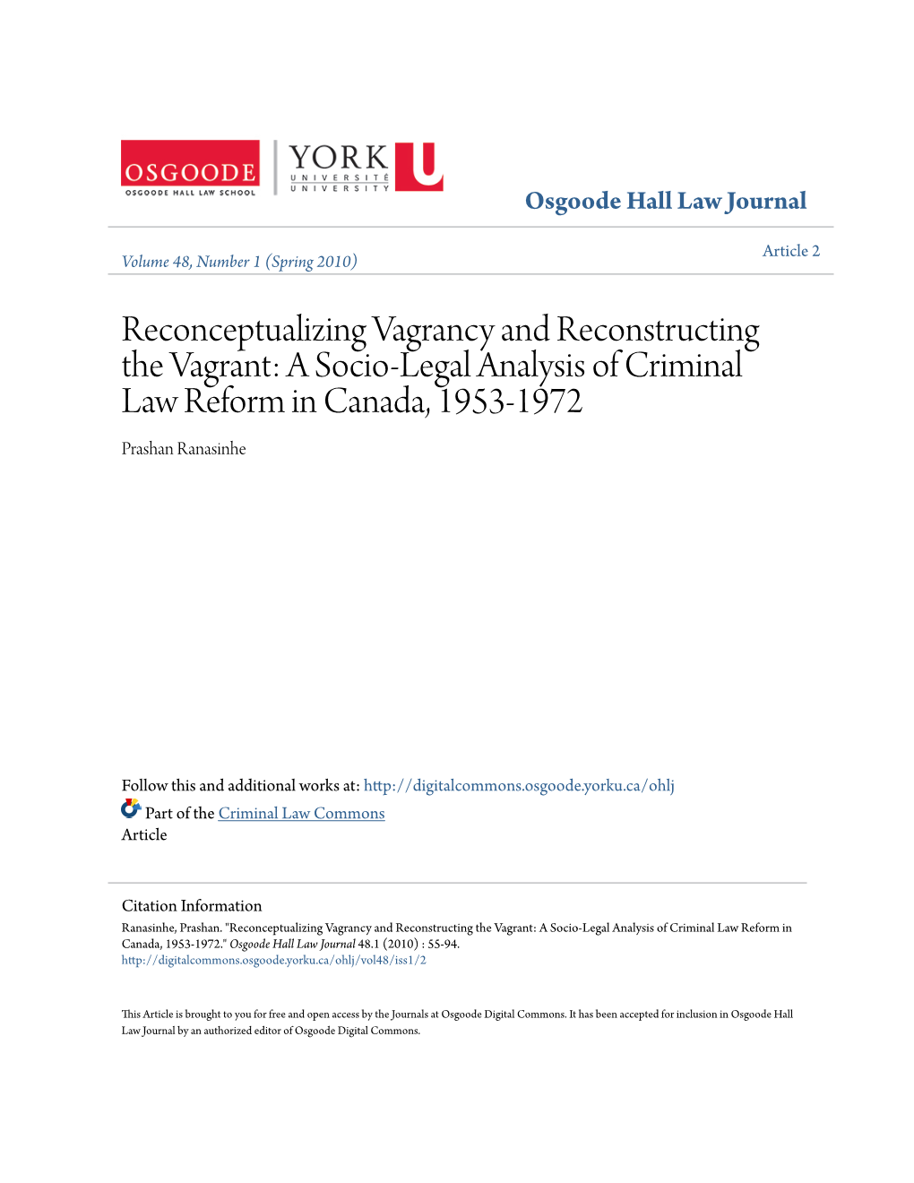 Reconceptualizing Vagrancy and Reconstructing the Vagrant: a Socio-Legal Analysis of Criminal Law Reform in Canada, 1953-1972 Prashan Ranasinhe