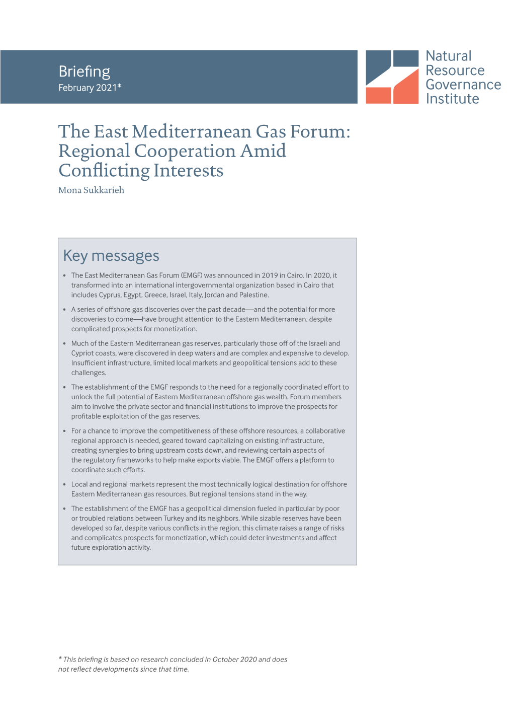 The East Mediterranean Gas Forum: Regional Cooperation Amid Conflicting Interests Mona Sukkarieh