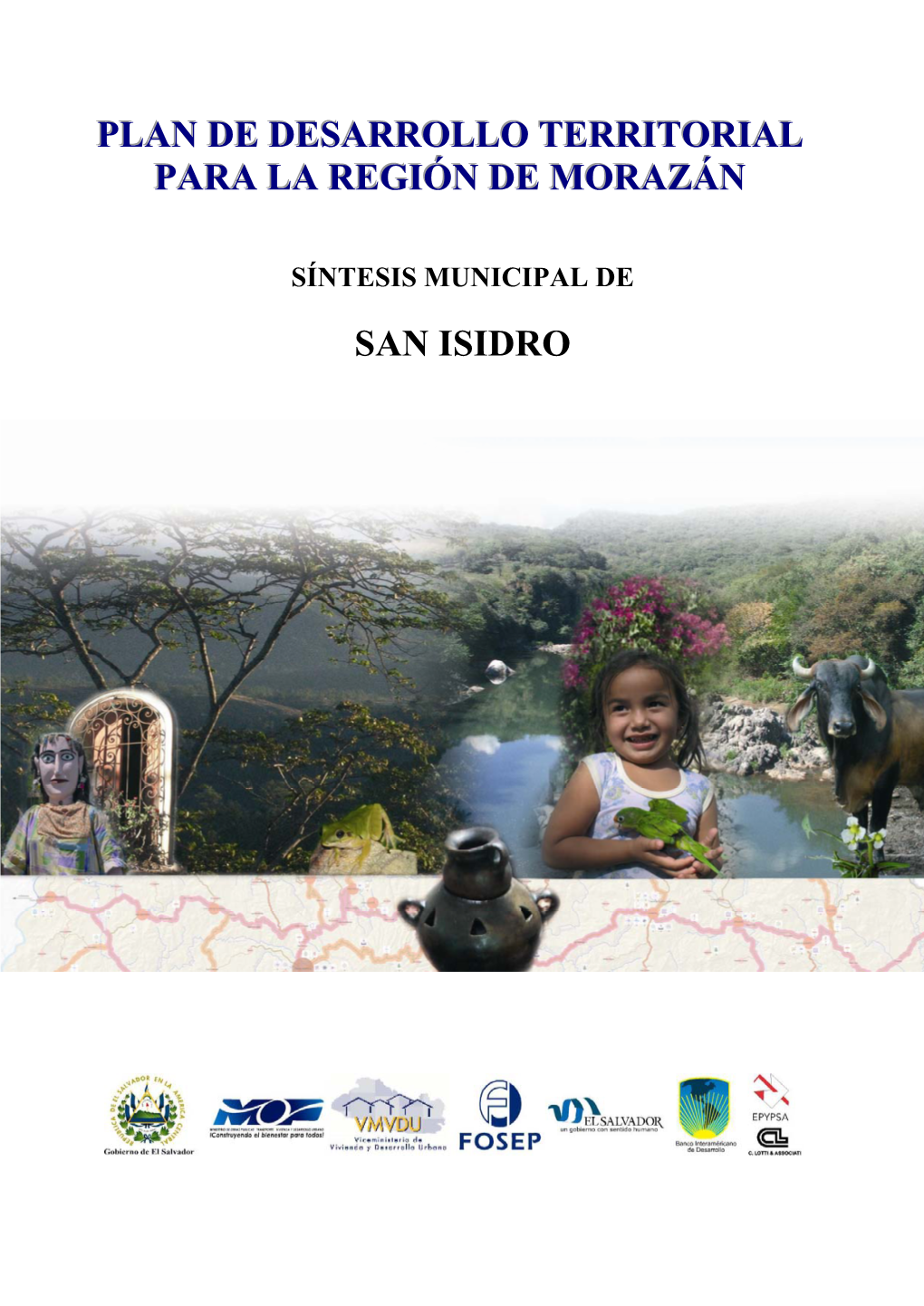 Plan De Desarrollo Territorial Para La Región De Morazán San Isidro