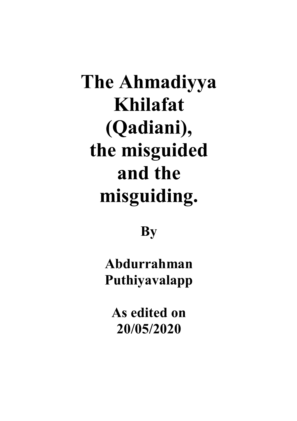The Ahmadiyya Khilafat (Qadiani), the Misguided and the Misguiding