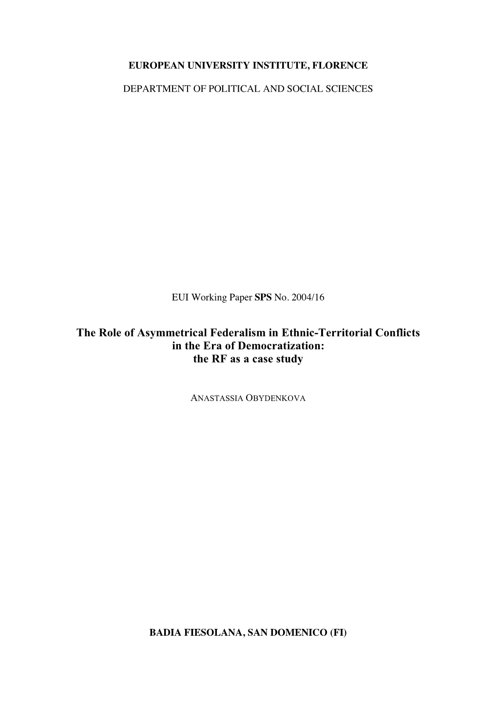 The Role of Asymmetrical Federalism in Ethnic-Territorial Conflicts in the Era of Democratization: the RF As a Case Study