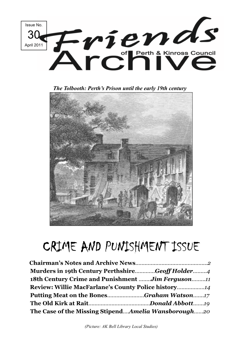 CRIME and PUNISHMENT ISSUE Chairman’S Notes and Archive News