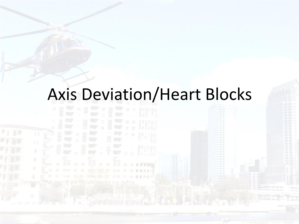 Axis Deviation/Heart Blocks 12 Lead EKG